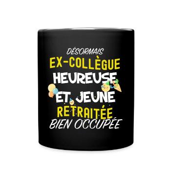 Ex Collègue Cadeau Départ Pour Retraite Femme - Mug uni - noir - Devant