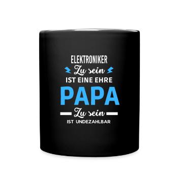 Zu sein ist ehre Papa ist undezahlbar Elektroniker - Tasse einfarbig - Schwarz - Vorne