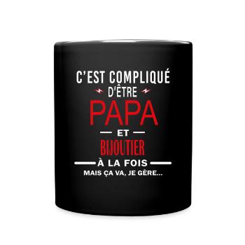 papa Et BIJOUTIER cadeau citation - Mug uni - noir - Devant