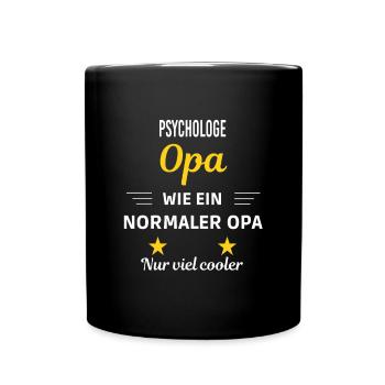 Opa wie ein normaler nur viel cooler Psychologe - Tasse einfarbig - Schwarz - Vorne
