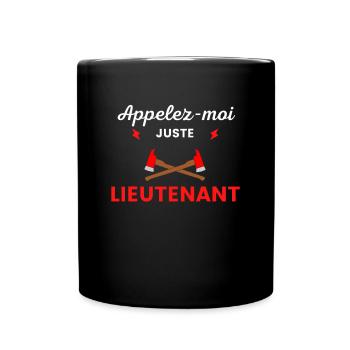 Appelez-moi lieutenant pompier - Mug uni - noir - Devant