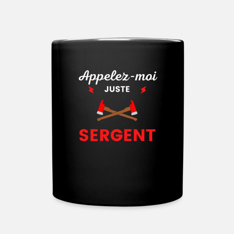 Appelez-moi sergent pompier - Mug uni - noir