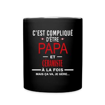 papa Et CÉRAMISTE cadeau citation - Mug uni - noir - Devant