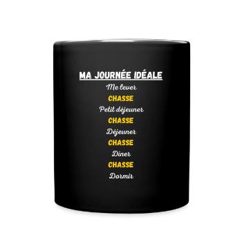 chasse ma journée idéale - idée cadeau - Mug uni - noir - Devant