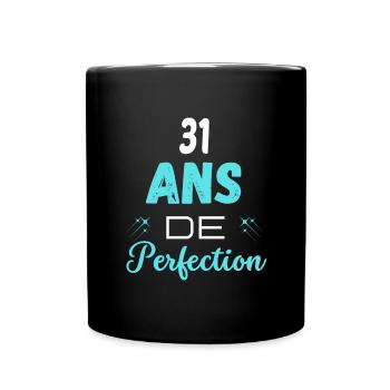 âge de la perfection cadeau humoristique 31 ans - Mug uni - noir - Devant