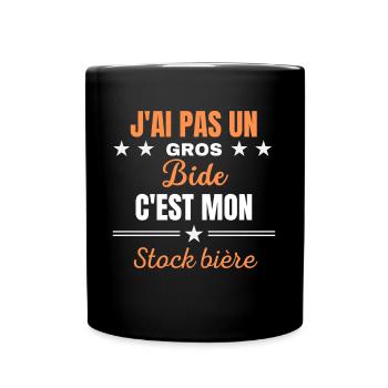 J'ai pas un Gros Bide c'est mon stock bière - Mug uni - noir - Devant