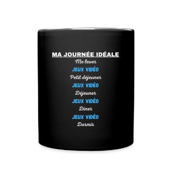 geek ma journée idéale - idée cadeau gamer - Mug uni - noir - Devant