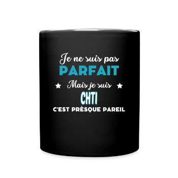 je ne suis pas parfait humour CHTI - Mug uni - noir - Devant