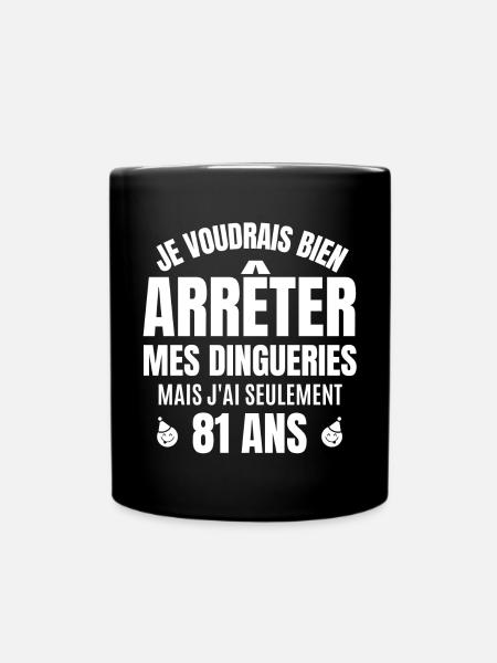anniversaire 81 ans, anniversaire - Mug uni - noir