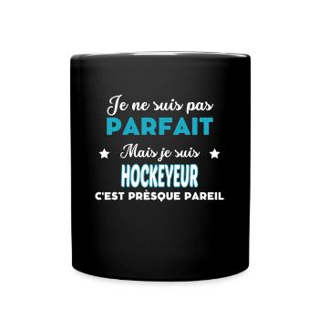 je ne suis pas parfait humour HOCKEYEUR - Mug uni - noir - Devant