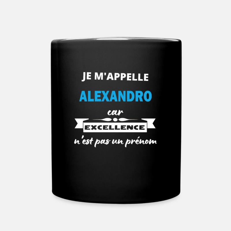 Je m'appelle excellence Alexandro - Mug uni - noir