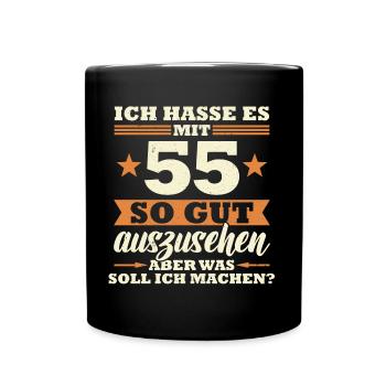 55 Jahre Spruch lustig 55 Geburtstag Geschenk - Tasse einfarbig - Schwarz - Vorne