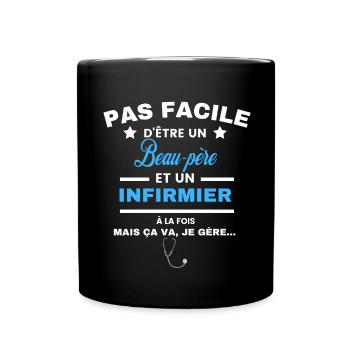 pas facile d'être INFIRMIER et Beau-père - Mug uni - noir - Devant