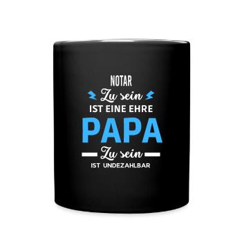 Zu sein ist eine ehre Papa ist undezahlbar Notar - Tasse einfarbig - Schwarz - Vorne