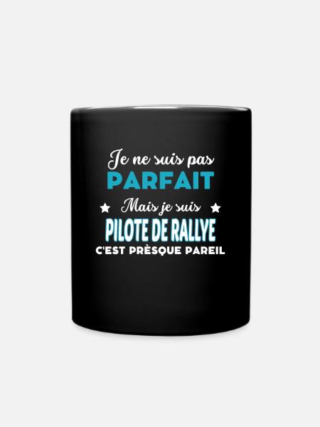 je ne suis pas parfait humour PILOTE DE RALLYE - Mug uni - noir