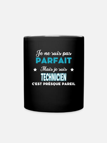 je ne suis pas parfait humour TECHNICIEN - Mug uni - noir