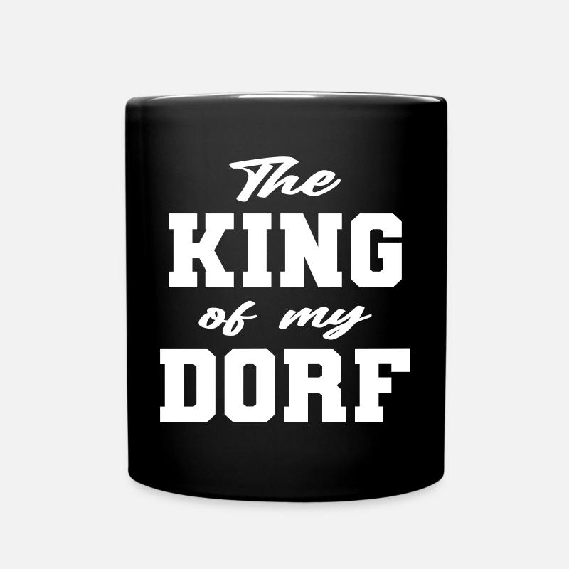 König in meinem Dorf lustiger Spruch - Tasse einfarbig - Schwarz