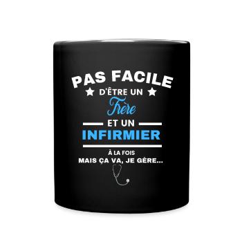 pas facile d'être INFIRMIER et Frère - Mug uni - noir - Devant