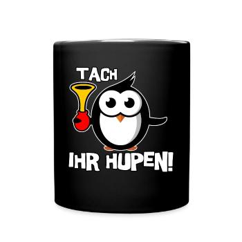 Tach ihr Hupen - Tasse einfarbig - Schwarz - Vorne