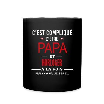 papa Et HORLOGER cadeau citation - Mug uni - noir - Devant