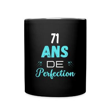 âge de la perfection cadeau humoristique 71 ans - Mug uni - noir - Devant