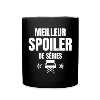 spoiler, fan de cinéma, fan de séries - Mug uni - noir - Devant
