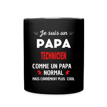 Je suis un PAPA TECHNICIEN - Mug uni - noir - Devant