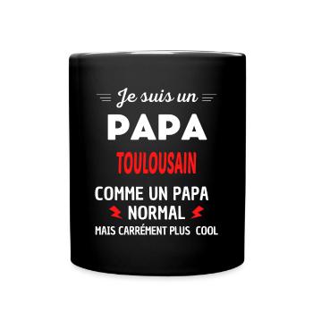 Je suis un PAPA TOULOUSAIN - Mug uni - noir - Devant
