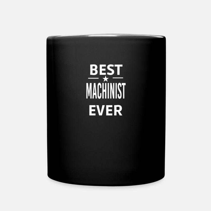 Best Ever MACHINIST - Full Colour Mug - black