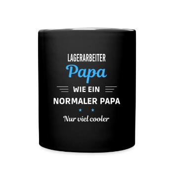 ein normaler Papa nur viel cooler Lagerarbeiter - Tasse einfarbig - Schwarz - Vorne