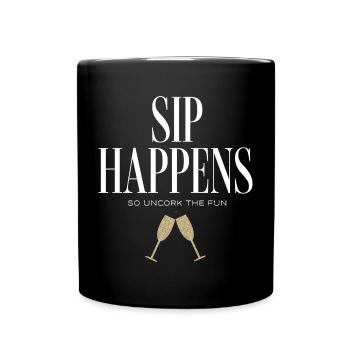 und Prosecco - Sip Happens - Tasse einfarbig - Schwarz - Vorne