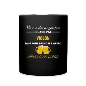 Ne me dérangez pas QUAND J'ai l'apéro violon - Mug uni - noir - Devant