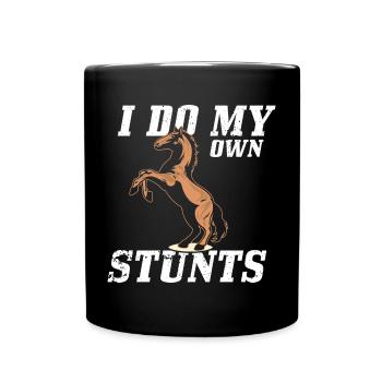 Ich mache meine eigenen Stunts Fantastische Pferde - Tasse einfarbig - Schwarz - Vorne