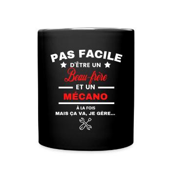pas facile d'être Mécano et Beau-frère - Mug uni - noir - Devant