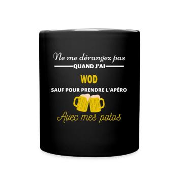 Ne me dérangez pas QUAND J'ai l'apéro wod - Mug uni - noir - Devant