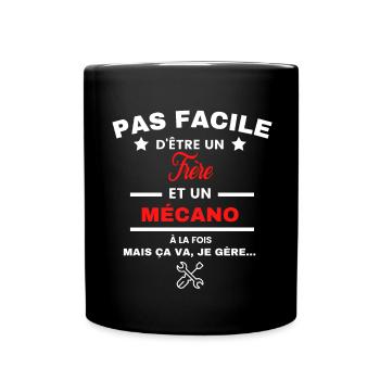 pas facile d'être Mécano et Frère - Mug uni - noir - Devant