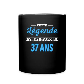 Cette Légende vient d'avoir 37 ans - Tasse einfarbig - Schwarz - Vorne