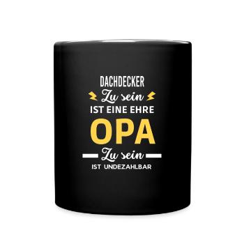 sein ist eine ehre OPA ist undezahlbar Dachdecker - Tasse einfarbig - Schwarz - Vorne