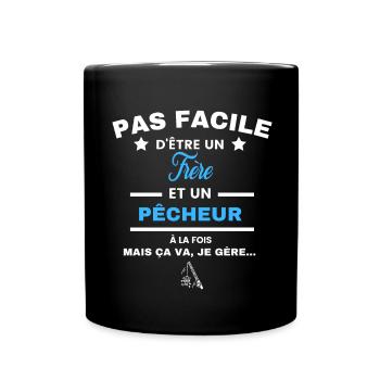 pas facile d'être pêcheur et Frère - Mug uni - noir - Devant