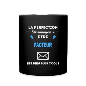 La perfection est ennuyeuse cool facteur - Mug uni - noir - Devant