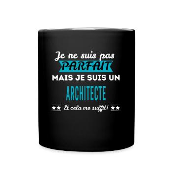 Je ne suis pas parfait ARCHITECTE - Mug uni - noir - Devant