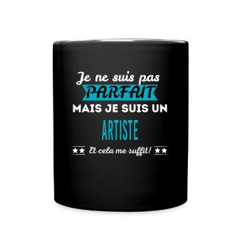 Je ne suis pas parfait ARTISTE - Mug uni - noir - Devant