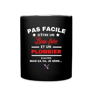 pas facile d'être plombier et Beau-frère - Mug uni - noir - Devant