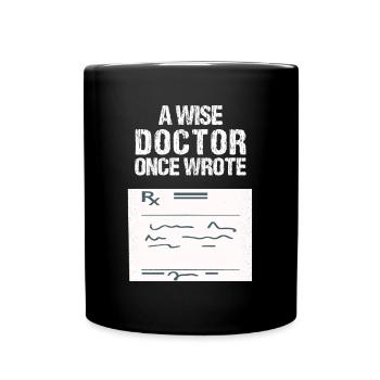 Humorous Medical Quote T-Shirt - Full Colour Mug - black - Front