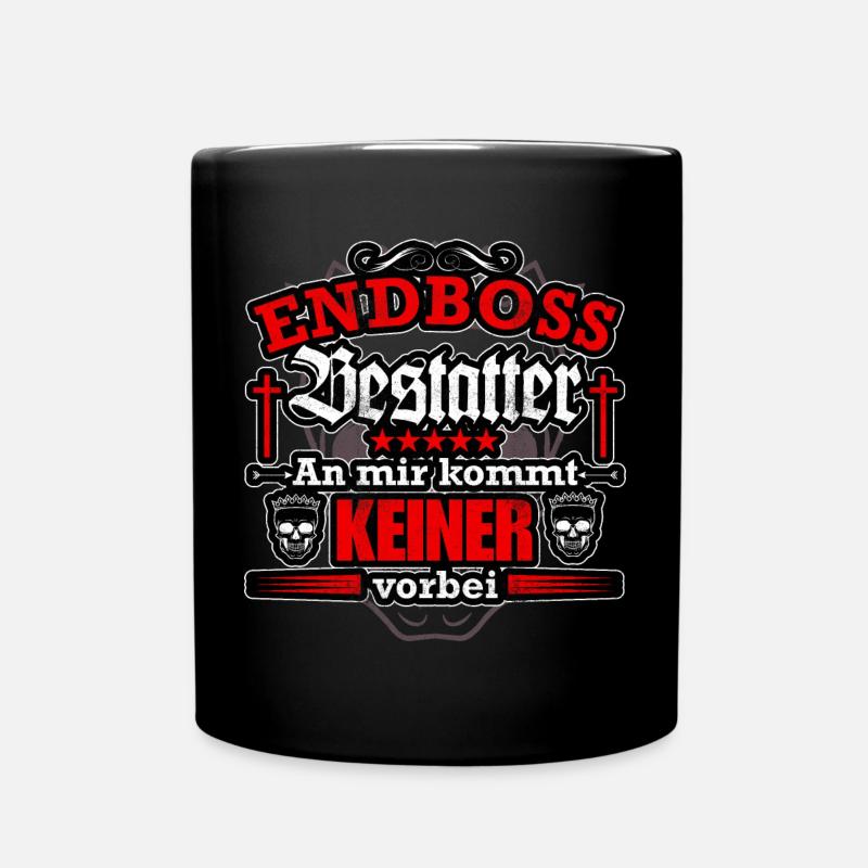 Endboss Bestatter - An mir kommt keiner vorbei - Tasse einfarbig - Schwarz