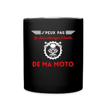 J'peux pas, je dois changer l'huile de ma moto - Mug uni - noir - Devant
