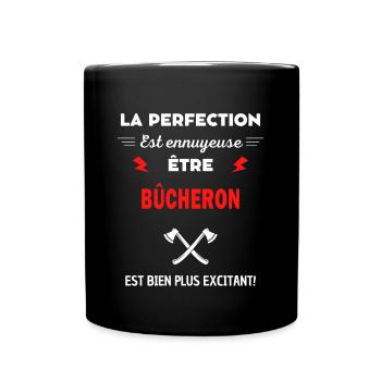 La perfection est ennuyeuse excitant! bûcheron - Mug uni - noir - Devant