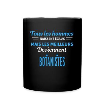 tous les hommes naissent égaux Botanistes - Mug uni - noir - Devant