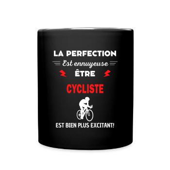 La perfection est ennuyeuse excitant! CYCLISTE - Mug uni - noir - Devant