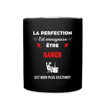 La perfection est ennuyeuse excitant! gamer - Mug uni - noir - Devant
